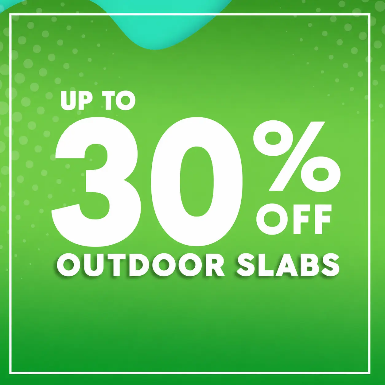 Outdoor Slabs Sale